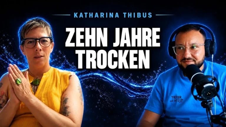 „So viel kann man nicht trinken“ – Katharina Thibus über Sucht, Selbstwert und den Mut, alles zu ändern